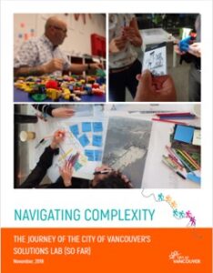 Report cover for Navigating Complexity - The Journey of the City of Vancouver's Solutions Lab (So Far)